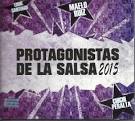 Chichi Peralta - Protagonistas de la Salsa, 2015