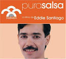 Eddie Santiago - Pura Salsa