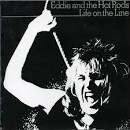 Eddie & the Hot Rods - Life on the Line