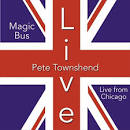 Pete Townshend - Magic Bus -- Live from Chicago