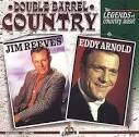 Eddy Arnold - Double Barrel Country: The Legends of Country Music