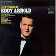 Eddy Arnold - The World of Eddy Arnold