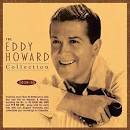 Eddy Howard & His Orchestra - The Eddy Howard Collection 1939-1955