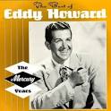 Eddy Howard & His Orchestra - The Best of Eddy Howard: The Mercury Years