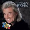 Eddy Raven - Live at Billy Bob's Texas
