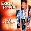 Eddy Raven - Live in Concert