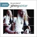 Edgar Winter - Playlist: The Very Best of Johnny Winter