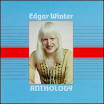 Edgar Winter - Anthology