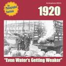 Paul Whiteman & His Ambassador Orchestra - The Phonographic Yearbook: 1920 - Even Water's Getting Weaker