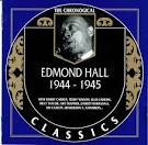Edmond Hall & His Quartet - 1944-1945