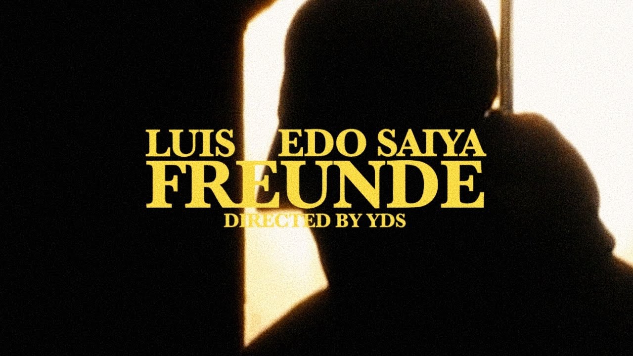 Edo Saiya and Luis - Freunde