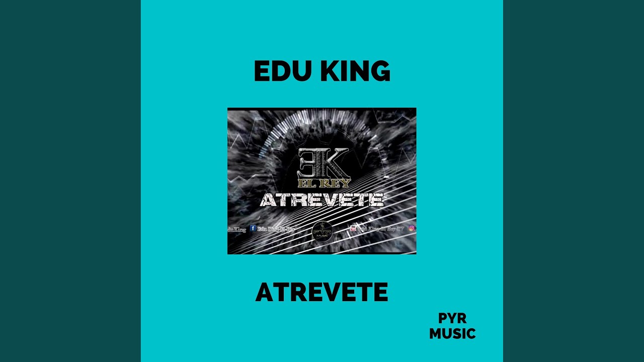 Edu King - Atrevete