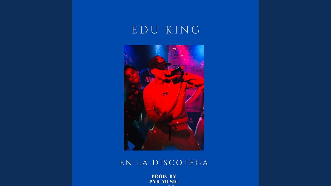 Edu King - En la Discoteca