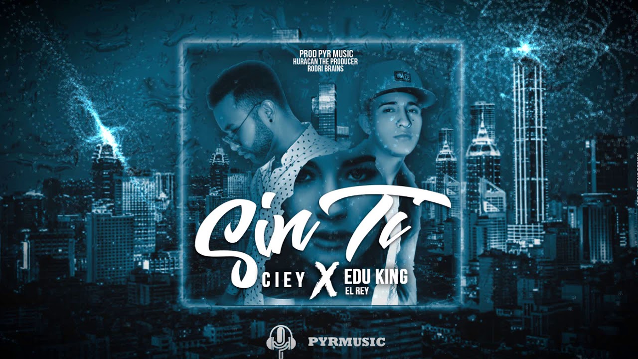 Sin Ti (Ciey) - Sin Ti (Ciey)