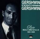 Edward Matthews - Gershwin Performs Gershwin: Rare Recordings 1931-1935