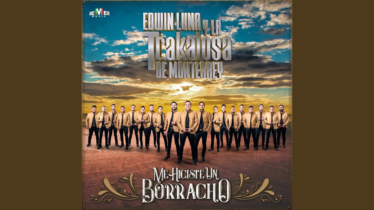 Edwin Luna y La Trakalosa de Monterrey - Me Complementas