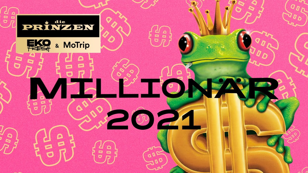 Eko Fresh, MoTrip and Die Prinzen - Millionär 2021