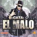 El Cata - El Malo