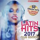 Chiquito Team Band - Latin Hits 2017: Club Edition