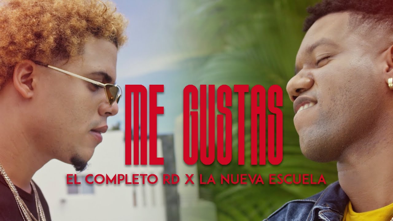 El Completo Rd and La Nueva Escuela - Me Gustas