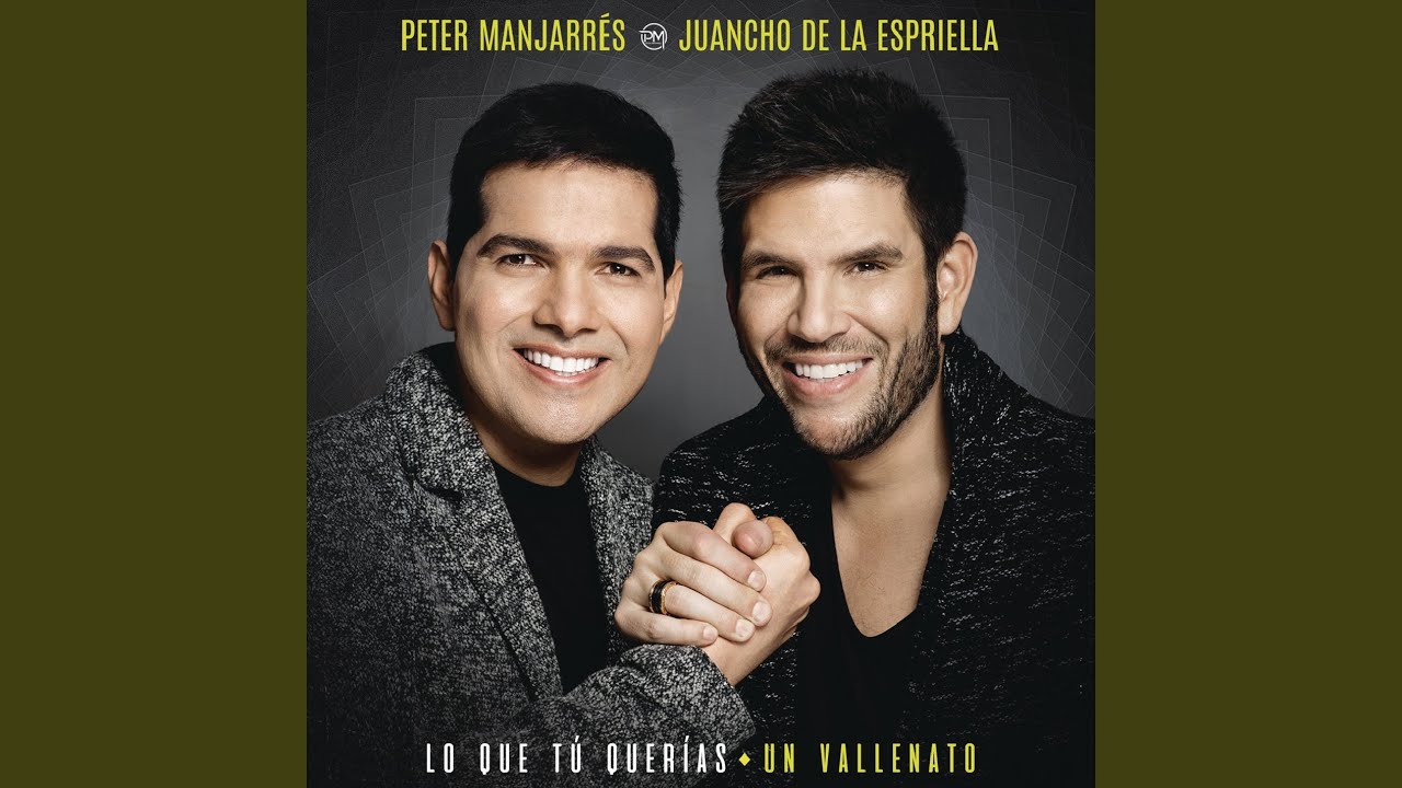 El Gran Martin Elias, Peter Manjarrés and Juancho De La Espriella - Que Me Perdone El Amor