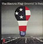 Electric Flag - Groovin' Is Easy
