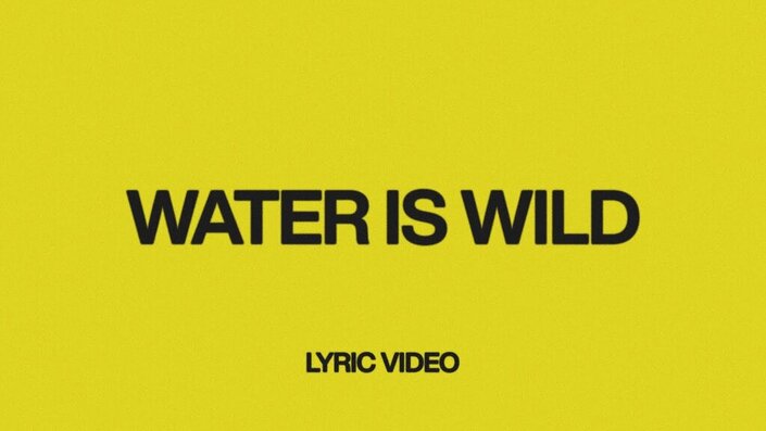 Water Is Wild - Water Is Wild