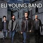 Eli Young Band - Crazy Girl EP