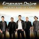 Emerson Drive - She's My Kind of Crazy