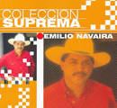 Emilio Navaira - Coleccion Suprema