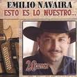 Emilio Navaira - Esto Es Lo Nuestro: 20 Exitos