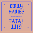 Emily Haines & The Soft Skeleton - Fatal Gift