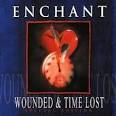 Enchant - Wounded & Time Lost (Special Edition)