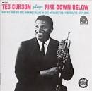 Ted Curson - Fire Down Below