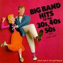 Big Band Hits of the 30's, 40's & 50's, Vol. 2