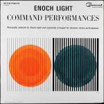 Enoch Light - Command Performances