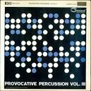 Provocative Percussion, Vol. 3