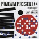 Enoch Light & the Light Brigade - Provocative Percussion, Vols. 3 & 4