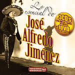 José Alfredo Jiménez - Lo Esencial