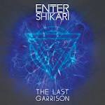 Enter Shikari - The Last Garrison