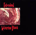 Entombed - Wolverine Blues