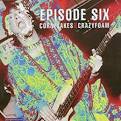 Episode Six - Cornflakes & Crazyfoam: 1964-1968