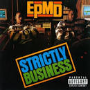 EPMD - Strictly Business [Bonus Tracks]