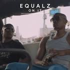 Equalz - On It