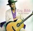 In 50 Songs: The Best of Eric Bibb