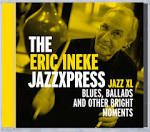 Eric Ineke and the Jazzxpress and Eric Ineke - You Don't Know What Love Is