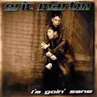 Eric Martin - I'm Goin' Sane