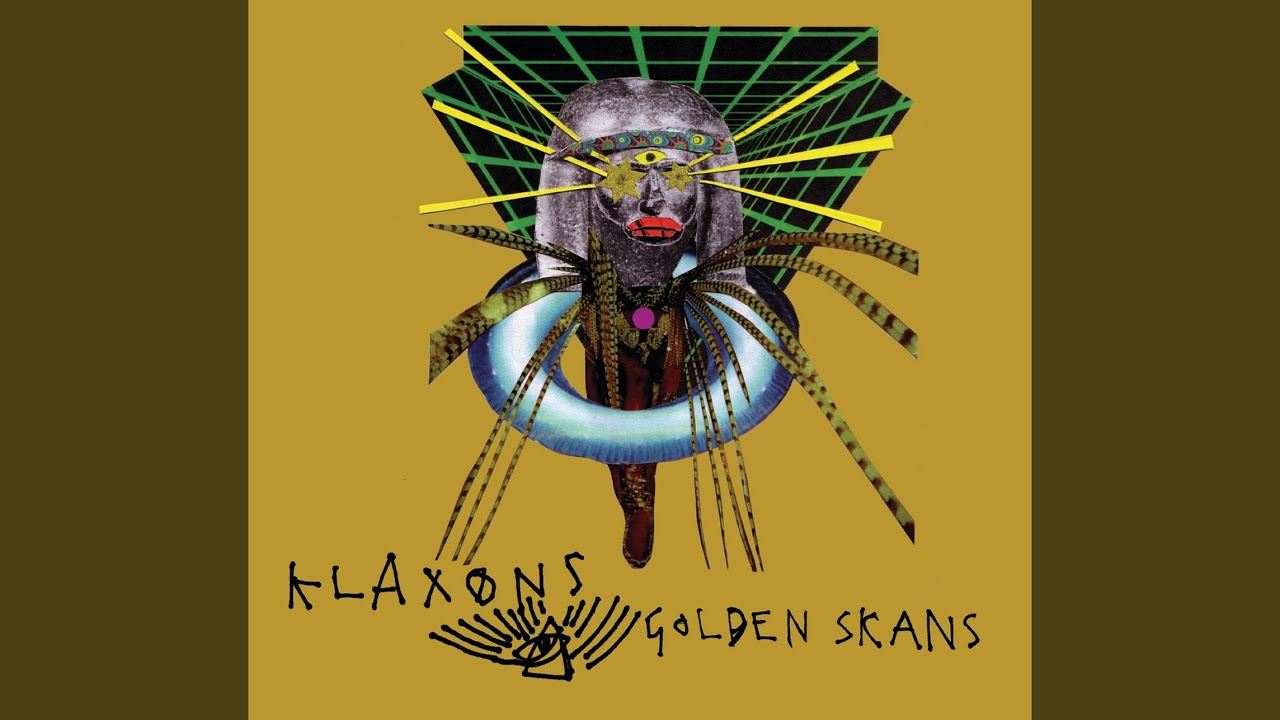 Erol Alkan and Klaxons - Golden Skans [Erol Alkan's Ekstra Spektral Rework]