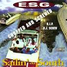 E.S.G. - Sailin' da South [Chopped and Screwed]