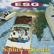 E.S.G. - Sailin' da South